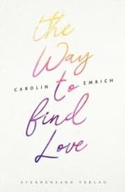 Cover von The way to find love: Mareike & Basti