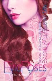 Cover von Evig Roses - Escort will gelernt sein