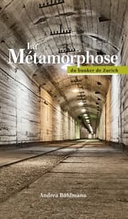 Cover von La Métamorphose du bunker de Zurich