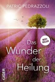 Cover von Das Wunder der Heilung