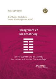 Cover von Hexagramm 27 - Die Ernährung