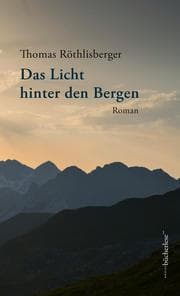 Cover von Das Licht hinter den Bergen