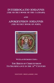 Cover von Interrogatio Iohannis (The Secret Book of the Cathars) and Apokryphon Iohannis (The Secret Book of John)