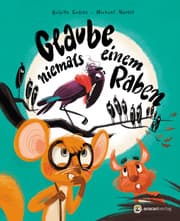 Cover von Glaube niemals einem Raben