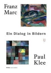 Cover von Franz Marc - Paul Klee: Dialog in Bildern