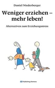 Cover von Weniger erziehen - mehr leben!
