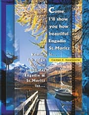 Cover von Come, I'll show you how beautiful Engadin St.Moritz is ... Part 01