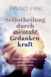 Cover von Selbstheilung durch mentale Gedankenkraft