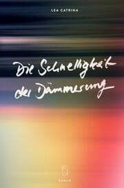Cover von Die Schnelligkeit der Dämmerung