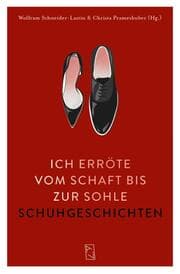 Cover von Ich erröte vom Schaft bis zur Sohle