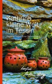 Cover von KATHRINS KLEINE WELT IM TESSIN - SAMMELBAND 2