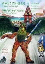 Cover von Marko ist nicht allein - Das Wunder vom 'Vogel Gryff'