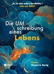 Cover von Die Umschreibung eines Lebens