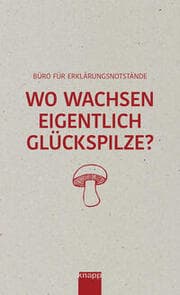 Cover von Wo wachsen eigentlich Glückspilze?