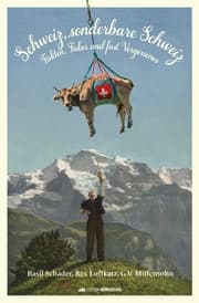 Cover von Schweiz, sonderbare Schweiz!