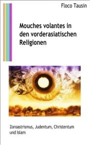 Cover von Mouches volantes in den vorderasiatischen Religionen
