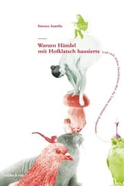 Cover von Warum Händel mit Hofklatsch hausierte
