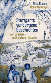 Cover von Stuttgarts verborgene Geschichten