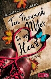 Cover von Ten Thousand Miles to My Heart
