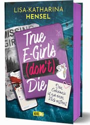 Cover von True E-Girls (don't) Die - Dein Geheimnis ist nur einen Klick entfernt