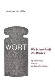 Cover von Die Schwerkraft des Wortes