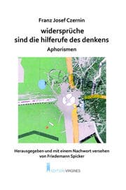Cover von widersprüche sind die hilferufe des denkens. aphorismen