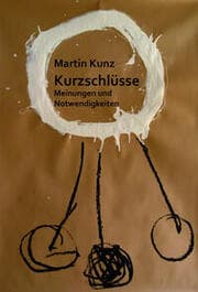 Cover von Kurzschlüsse. Meinungen und Notwendigkeiten