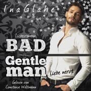 Cover von Bad Gentleman - Liebe nervt