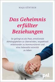 Cover von Das Geheimnis erfüllter Beziehungen