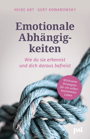 Cover von Emotionale Abhängigkeiten - wie du sie erkennst und dich daraus befreist