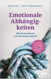 Cover von Emotionale Abhängigkeiten - wie du sie erkennst und dich daraus befreist