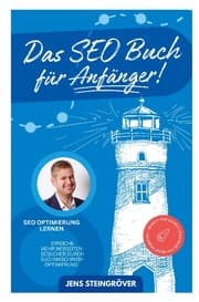 Cover von Das SEO Buch für Anfänger - SEO Optimierung lernen: Erreiche mehr Webseiten-Besucher durch Suchmaschinenoptimierung - Schritt für Schritt Strategie fü