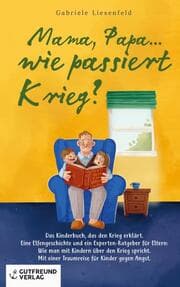 Cover von Mama, Papa...wie passiert Krieg?