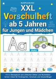 Cover von XXL Vorschulheft ab 5 Jahren für Jungen und Mädchen