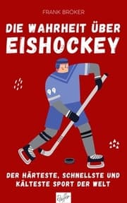 Cover von Die Wahrheit über Eishockey