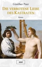 Cover von Die verbotene Liebe des Kastraten