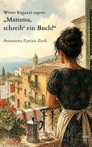 Cover von Wenn Ragazzi sagen: Mamma, schreib ein Buch!