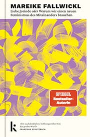 Cover von Liebe Jorinde oder Warum wir einen neuen Feminismus des Miteinanders brauchen