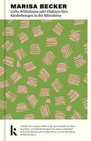 Cover von Liebe Wilhelmine oder Plädoyer fürs Kinderkriegen in der Klimakrise