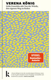 Cover von Liebe Franziska oder Von der Würde, den eigenen Weg zu finden