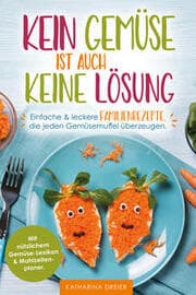 Cover von Kein Gemüse ist auch keine Lösung