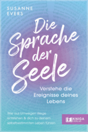 Cover von Die Sprache der Seele - Verstehe die Ereignisse deines Lebens