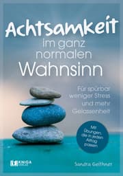 Cover von Achtsamkeit im ganz normalen Wahnsinn