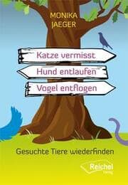 Cover von Katze vermisst - Hund entlaufen - Vogel entflogen