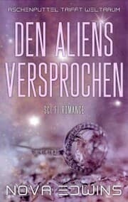 Cover von Den Aliens versprochen