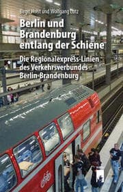 Cover von Berlin und Brandenburg entlang der Schiene