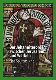 Cover von Der Johanniterorden zwischen Jerusalem und Werben