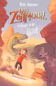 Cover von Das Zeitmobil - Gefangen in der Urzeit