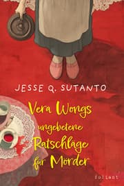 Cover von Vera Wongs ungebetene Ratschläge für Mörder