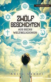 Cover von Zwölf Geschichten aus sechs Weltreligionen